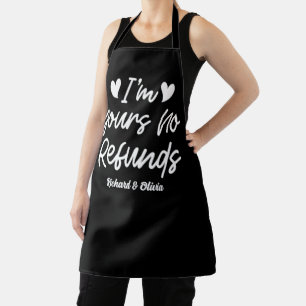 I'm Yours No Refunds Valentines Day Cute Wife Gift Apron