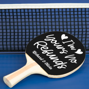 I'm Yours No Refunds Valentines Day Cute Wife Gift Ping Pong Paddle
