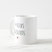 I'm Yours No Refunds Valentine's Day Gift Coffee Mug (Front Left)