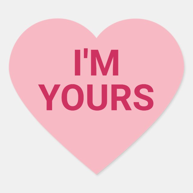 I'm yours pink cute Valentine's Day conversation Heart Sticker (Front)