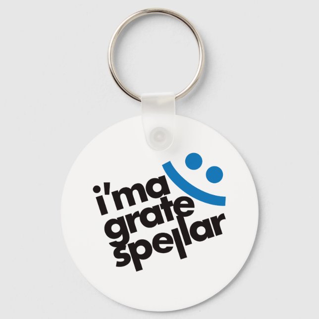 I'ma Grate Spellar - Blue Key Ring (Front)