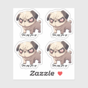 Ima pug you up Vinyl Sticker Set of 4