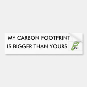 image007, MY CARBON FOOTPRINT, IS BIGGER THAN Y... Bumper Sticker