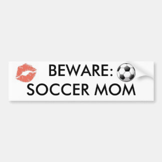 images, kiss%20mark_medium, BEWARE: SOCCER MOM Bumper Sticker