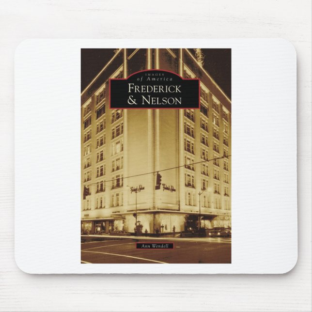 Images of America: Frederick & Nelson Mouse Mat (Front)