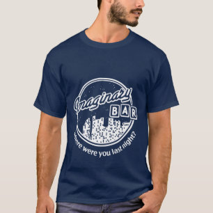 Imaginary Bar - Night Skyline - Where Were You? T-Shirt