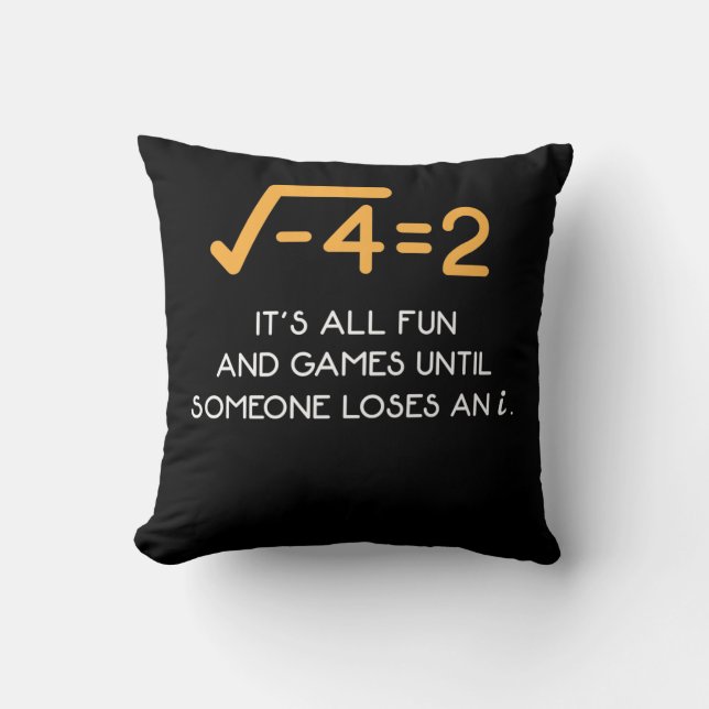 Imaginary number Mathematician  Funny Math Nerd Cushion (Front)