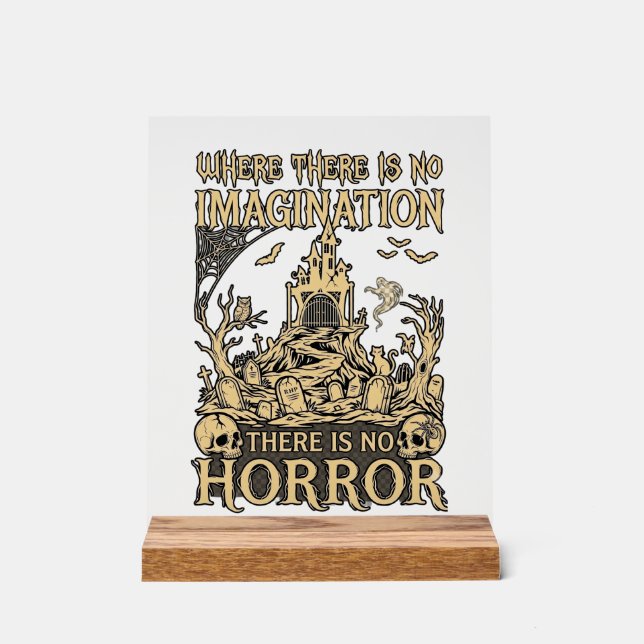 Imagination Horror Halloween Haunted House Cemeter Acrylic Sign (Front)