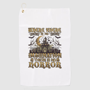 Imagination Horror Halloween Haunted House Graveya Golf Towel