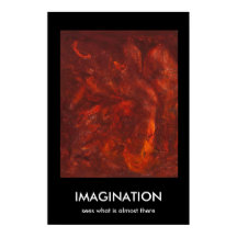 IMAGINATION, sees what is almost there