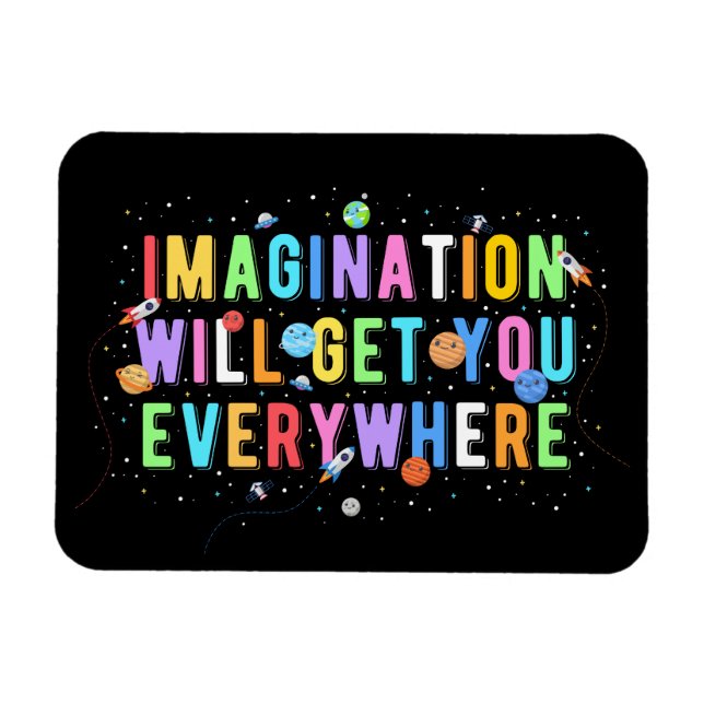 Imagination Will Get You Everywhere Magnet (Horizontal)