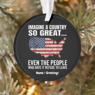 Imagine A Country So Great Patriotic USA Map Ornament