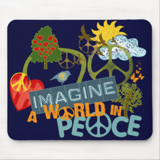 Imagine a World in Peace Mouse Mat