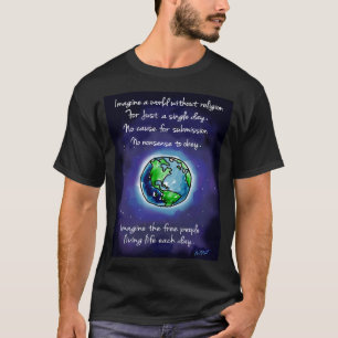 Imagine a World Without Religion - T-Shirt