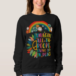 Imagine All People Living Peace Sign Tie Dye Hippy Sweatshirt