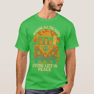 IMAGINE ALL THE PEOPLE LIVING LIFE IN PEACE T-Shirt