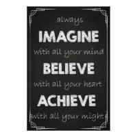 Imagine, Believe, Achieve Inspirational Poster