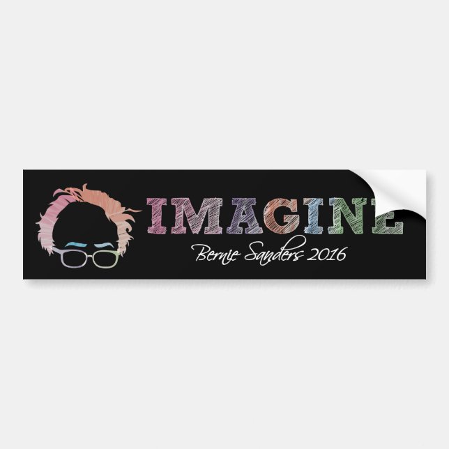 Imagine Bernie Sanders 2016 Bumper Sticker (Front)