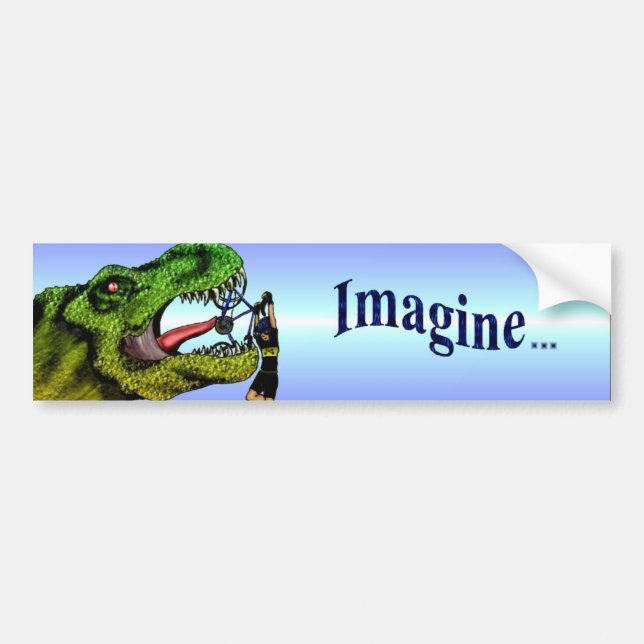 Imagine... Bumper Sticker (Front)
