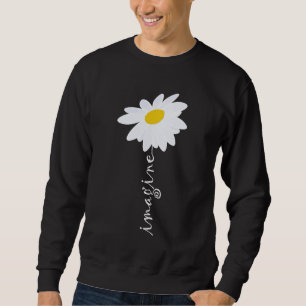 Imagine Daisy Flower Sweatshirt