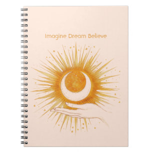 Imagine Dream Believe Gold Orange Sun Hand Notebook