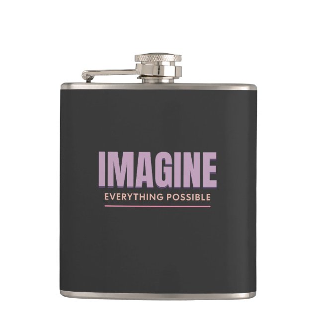 Imagine Everything Possible Quote Motivation Hip Flask (Front)