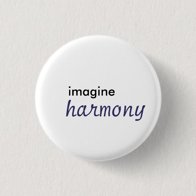 imagine, harmony 3 cm round badge (Front)