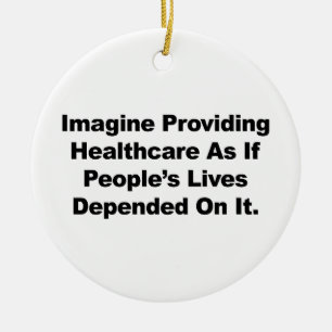 Imagine Healthcare People's Lives Depend On Ceramic Tree Decoration