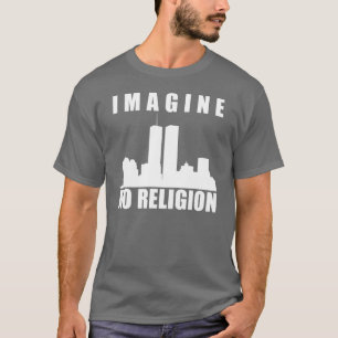 Imagine no religion T-Shirt