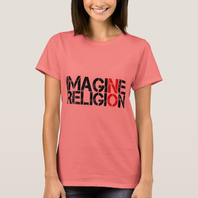 Imagine No Religion T-Shirt (Front)
