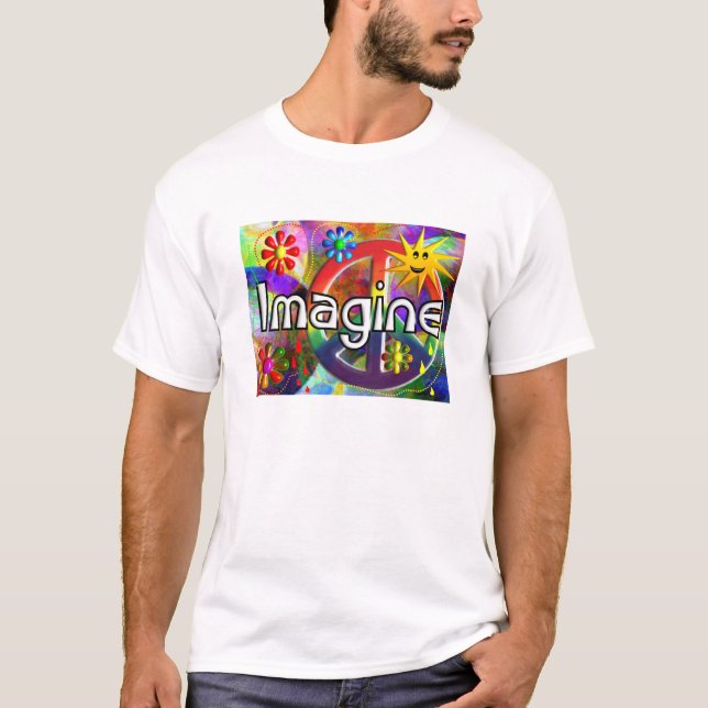 "Imagine" Psychadelic 70's Gifts T-Shirt (Front)