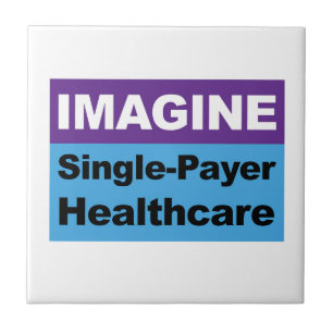 Imagine Single Payer Healthcare Tile