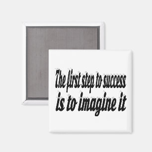 Imagine Success Motivational Quote Magnet