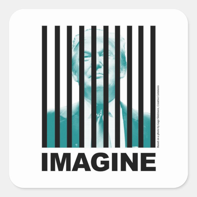 Imagine Trump Behind Bars Square Sticker (Front)