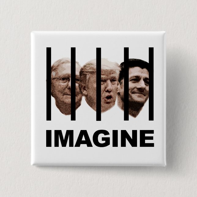 Imagine Trump, McConnell and Ryan Behind Bars 15 Cm Square Badge (Front)