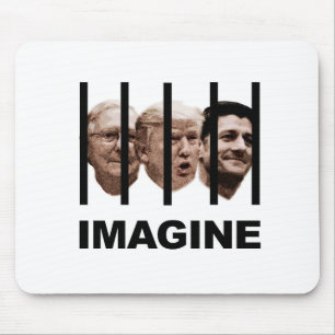 Imagine Trump, McConnell and Ryan Behind Bars Mouse Mat