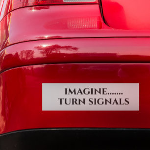 Imagine Turn Signals Funny Car Magnet