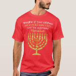 Imagine Your Cellphone Understand Hanukkah Candle  T-Shirt<br><div class="desc">Imagine Your Cellphone Understand Hanukkah Candle Menorah  .</div>