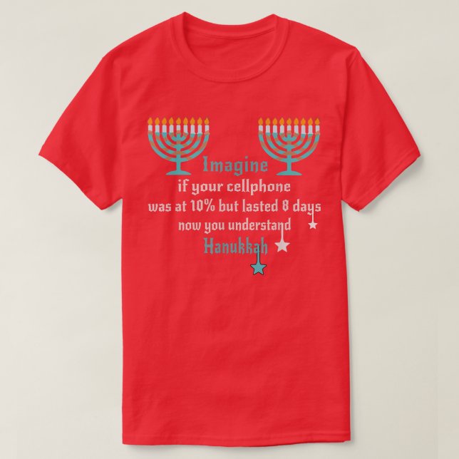 Imagine Your Cellphone Understand Menorah Hanukkah T-Shirt (Design Front)