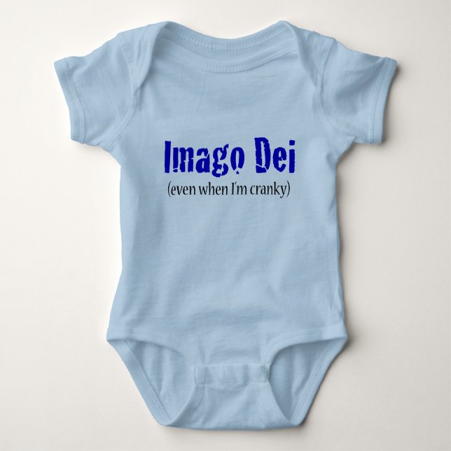 Imago Dei (even when I'm cranky) Baby Bodysuit (Front)