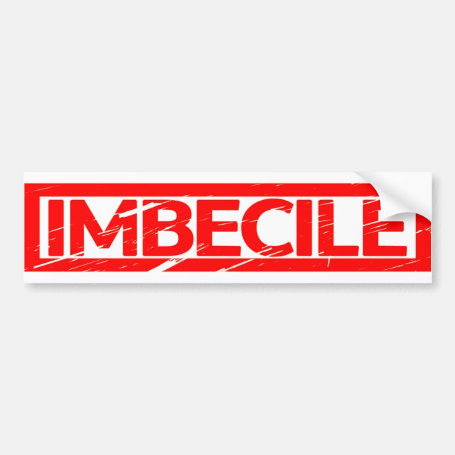 Imbecile Stamp Bumper Sticker (Front)