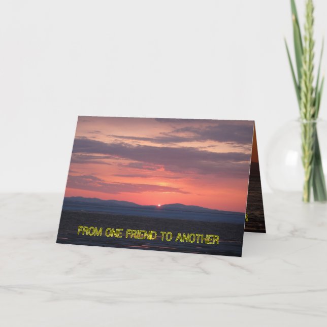 IMG_1034, FROM ONE FRIEND TO ANOTHER CARD (Front)