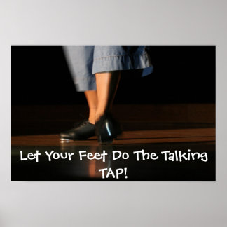 img_5979, Let Your Feet Do The TalkingTAP! Poster