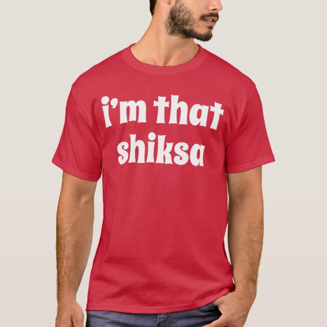 Imhat Shiksa Funny Jewish Matzo Ball friend friend T-Shirt (Front)