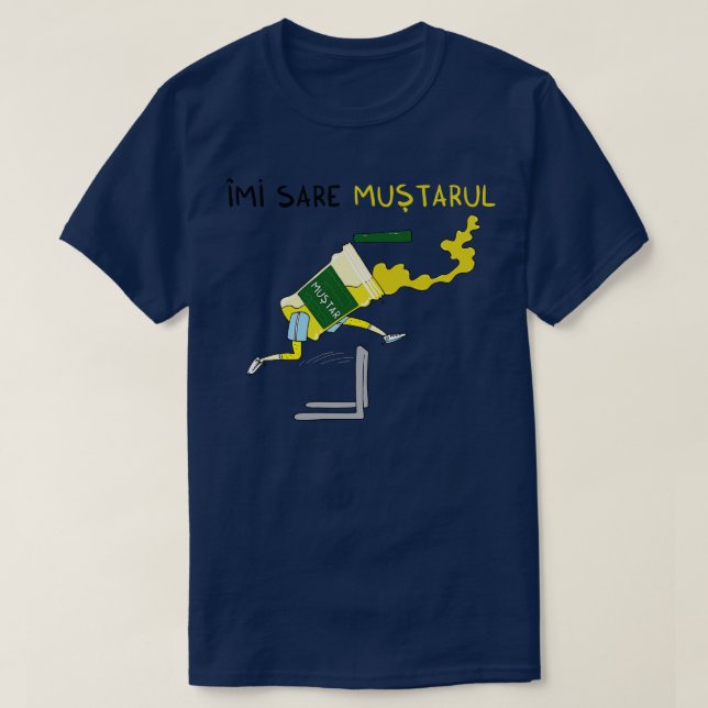Imi sare mustarul T-Shirt (Design Front)