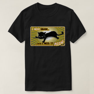 Imma Cat Who Needs Shade T-Shirt