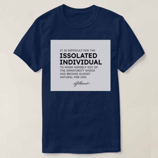 Immanuel Kant quotes It is difficult for the isola T-Shirt (Design Front)