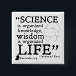 Immanuel Kant Square Button<br><div class="desc">A Button with a quote from the father of modern philosophy.</div>
