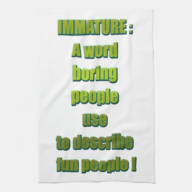 Immature funny text tea towel (Vertical)