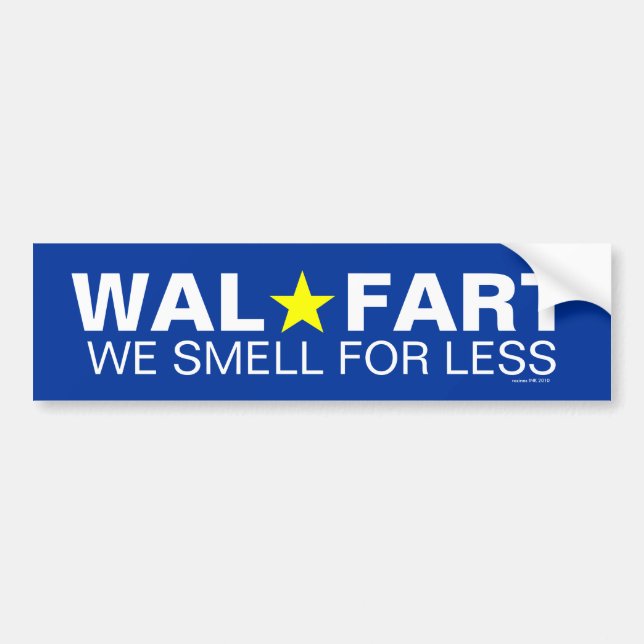 Immature Wal Mart Joke About Smelly Farts Bumper Sticker (Front)